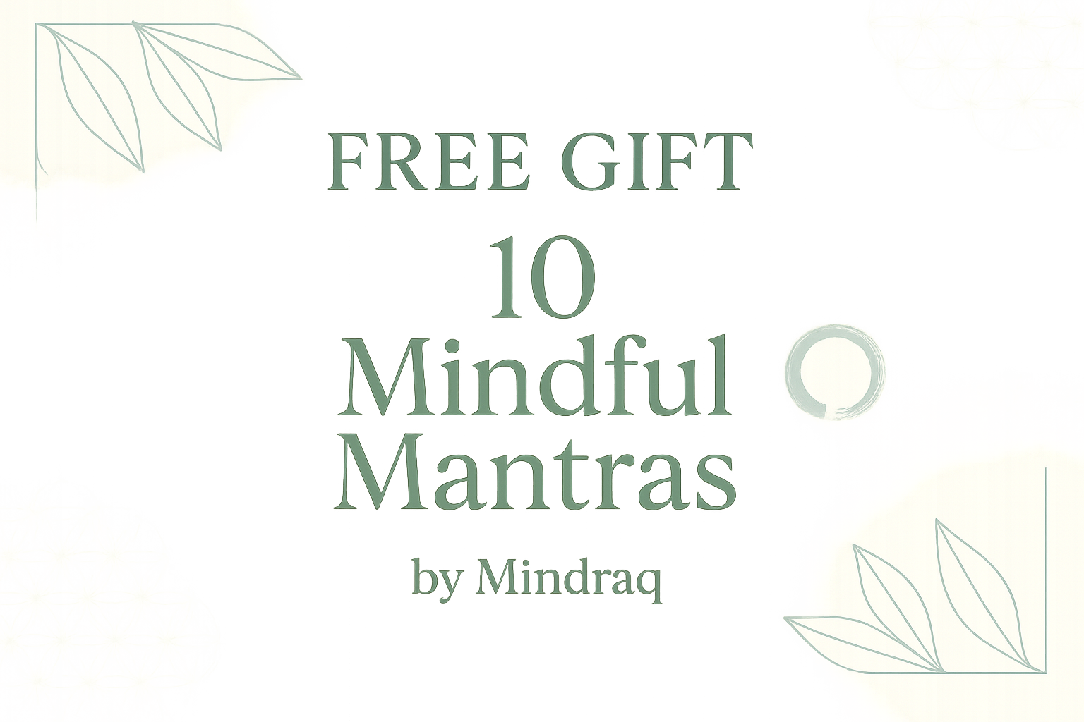 Free Gift: 10 Mindful Mantras