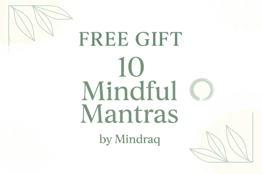 Free Gift: 10 Mindful Mantras